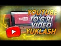 YOUTUBEGA VIDEONI YUKLASH/  VIDEO USTIGA RASM QUYISH