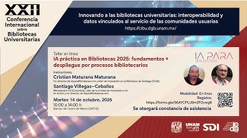 Taller: IA práctica en Bibliotecas 2025: fundamentos + despliegue por procesos bibliotecarios
