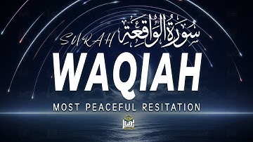 Surah Al Waqiah سورة الواقعة | Soothing Lofi Quran For Deep Sleep And Relief | Basair TV