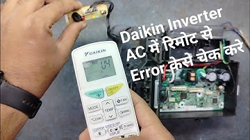 Find Daikin Inverter AC Error Code in Remote| Remote se Error code pata kare|Alpine PCB Solution