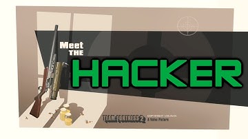 Meet the Hacker - Team Fortress 2 Ultimate Hacker Troll. VAC Ban Please? (TF2)