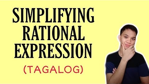 [TAGALOG] Grade 8 Math Lesson: SIMPLIFYING RATIONAL EXPRESSION