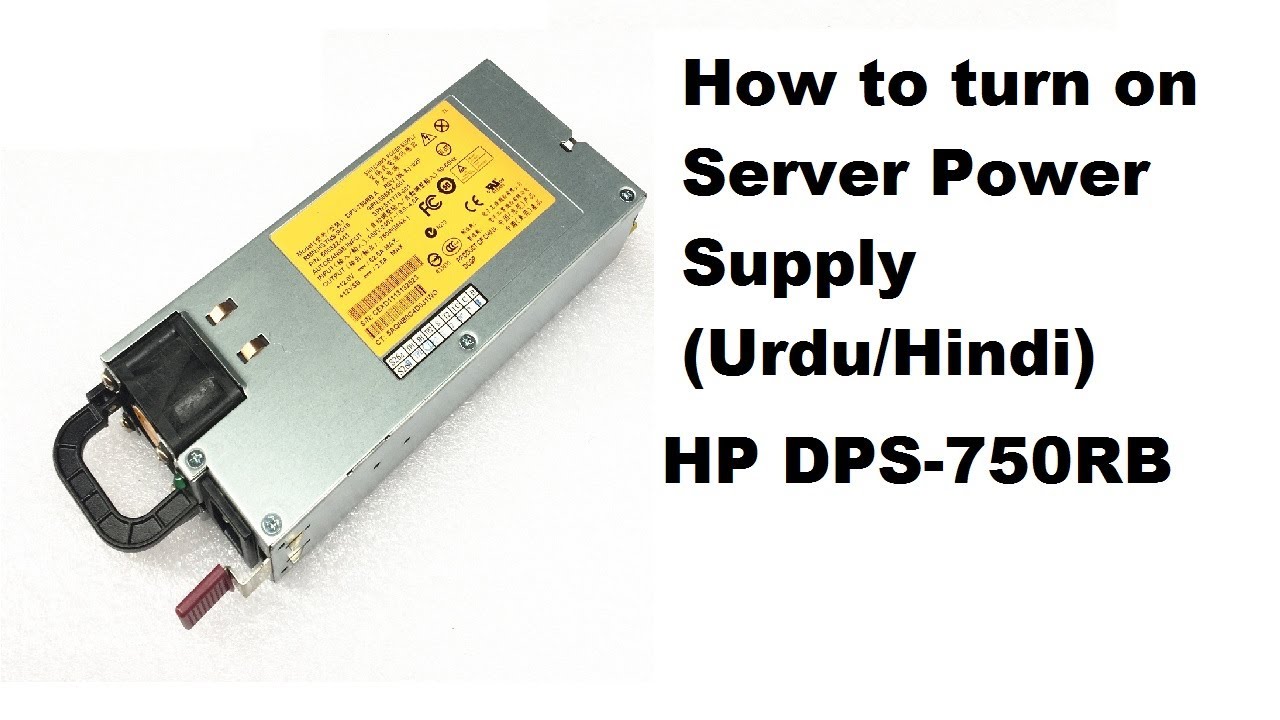 How to turn on server power supply (Urdu/Hindi) hp dps 750rb - YouTube