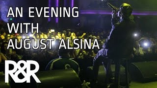 An Evening With August Alsina (R&R)