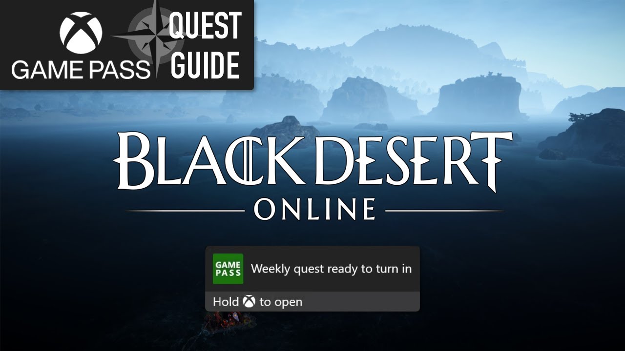 Black Desert Weekly Xbox Game Pass Quest Guide Earn 1,000 Gifted