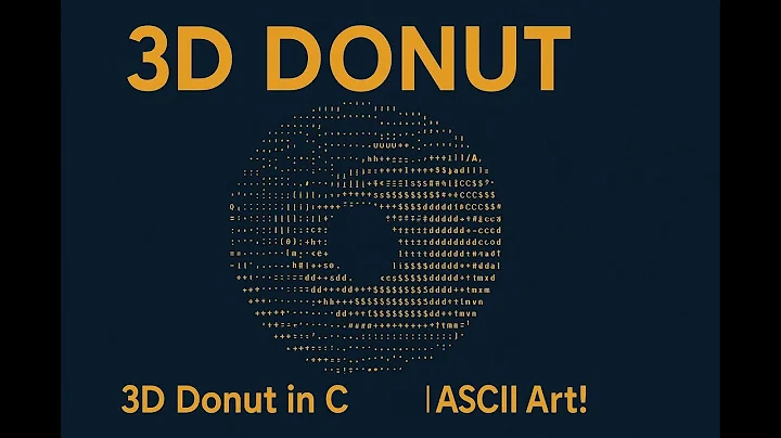 3D Donut in C | ASCII Art  No Graphics, Just Code!