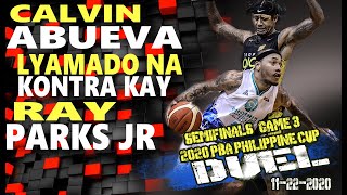 Ray Parks Jr vs Calvin Abueva Full Duel Highlights |Semifinals G3| Parks 19pts | Abueva 24pts 14rebs