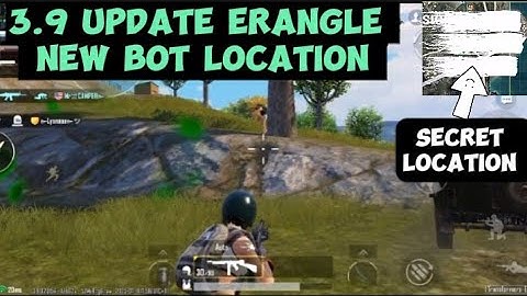 3.9 update Erangle PUBG/BGMI New bot locations | PUBG 3.9 update bot location