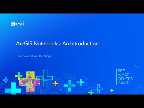 ArcGIS Notebooks: An Introduction