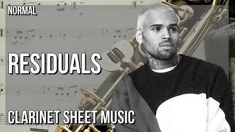 Clarinet Sheet Music: How to play Residuals by Chris Brown