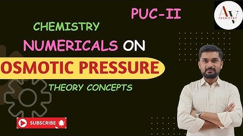 Numerical problems on Osmotic Pressure | Colligative properties | PUC-II SOLUTIONS Theory concepts |