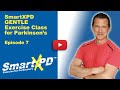 SmartXPD Gentle Parkinson's Exercise Class: Episode 7