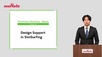 Thermistor Workshop - Basics: Part 3 - Design Support in SimSurfing.