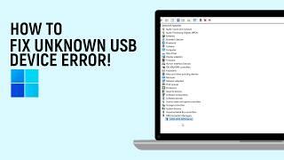 How to Fix Unknown USB Device Error on Windows