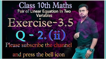 class 10 maths chapter 3 exercise 3.5 question 2 (ii) || class 10 maths ex 3.5 q2 ii