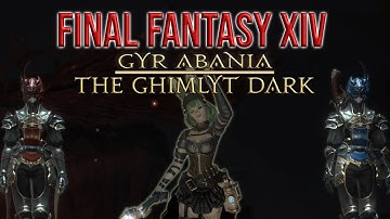 The Ghimlyt Dark Visual Dungeon Guide - Final Fantasy XIV: Stormblood