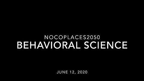 NoCoPLACES 2050 Research Sessions | Behavioral Science