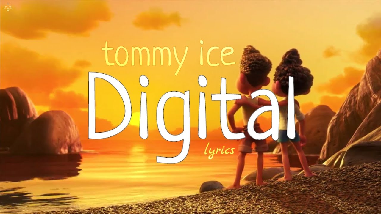 tommy ice - Digital (lyrics)