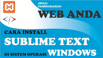 Tutorial Install Sublime Text Windows