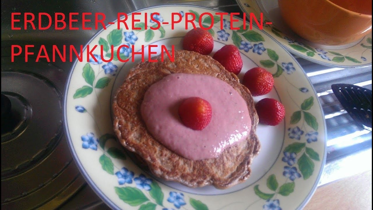 Anaboler Protein-Erdbeer-Pfannkuchen - YouTube