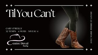 'Til You Can't - Line Dance (Centre Duval)