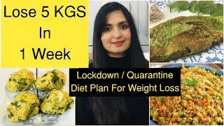 Lose 5 kgs in 1 week with the readily available foods for people on
self isolation / quarantine or 21 days lock down period. this is a
high protein diet whic...