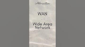 WAN   Wide Area Network