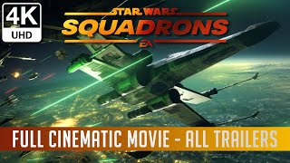 STAR WARS SQUADRONS  - All Cinematic Trailers - Full Movie (2020) NEW UHD 4K 60FPS Sci-Fi Action