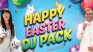 Happy Easter DJ Pack by French Candy