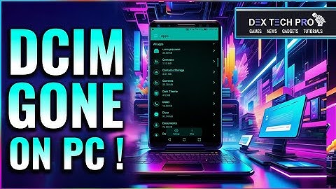 DCIM & DOWNLOAD Folders On Cellphone Not Showing On PC (FIXED)