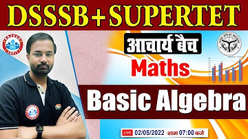 Algebra Basic | Algebra Maths Tricks | Maths for SUPERTET/DSSSB #50, Maths by Deepak Sir