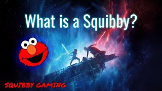 What is a Squibby?