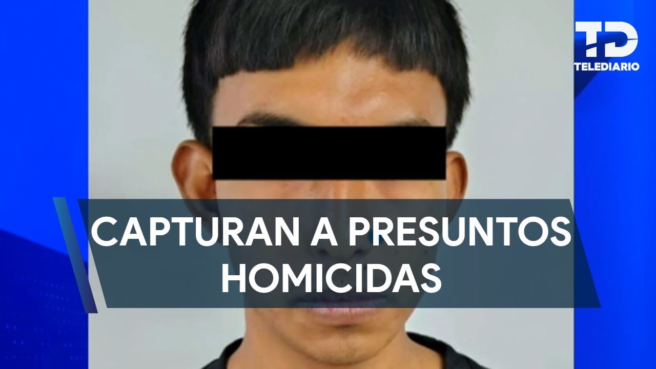 Capturan a dos presuntos homicidas en Escobedo, NL - YouTube