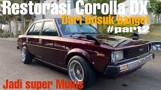 Restorasi Corolla DX dari Busuk jadi Super Kinclong Banget,Proses dari awal sampai selesai #part2