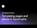 Templating pages and pieces in Apostrophe