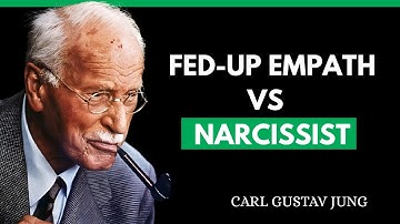 Why a Fed-Up Empath Is More Dangerous Than the Narcissist Ever Imagined | CARL JUNG