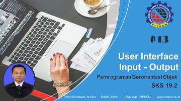 User Interface Input - Output dalam PBO || Kuliah Kelas Pegawai di Universitas Stekom
