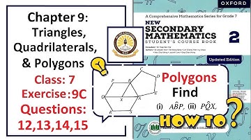 Exercise 9C Questions 12, 13, 14 & 15  – (Polygons)  Complete solution – APS Math Class 7.