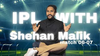 IPL TALKS WITH SHEHAN MALIK | IPL 2025 | GT VS PJP | MATCH 6