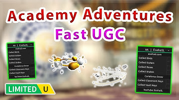 [UGC LIMITED] Academy Adventures | Auto Collect / Quest / Fast UGC Script
