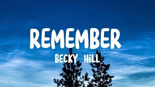 Becky Hill , David Guetta - Remember ( Lyrics )