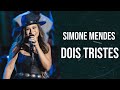 Simone Mendes - DOIS TRISTES (Cantando Sua História) (Letras/Lyrics) #doistristes #simonemendes