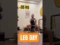 35KG LEG WORKOUT