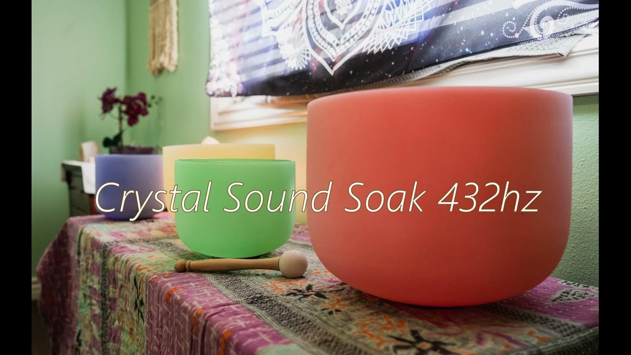 Crystal Sound Soak 432hzMusic for Relaxation YouTube