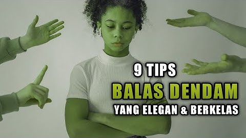 Cara Balas Dendam Yang Elegan Terhadap Orang Yang Meremehkan dan Menyakiti Kita