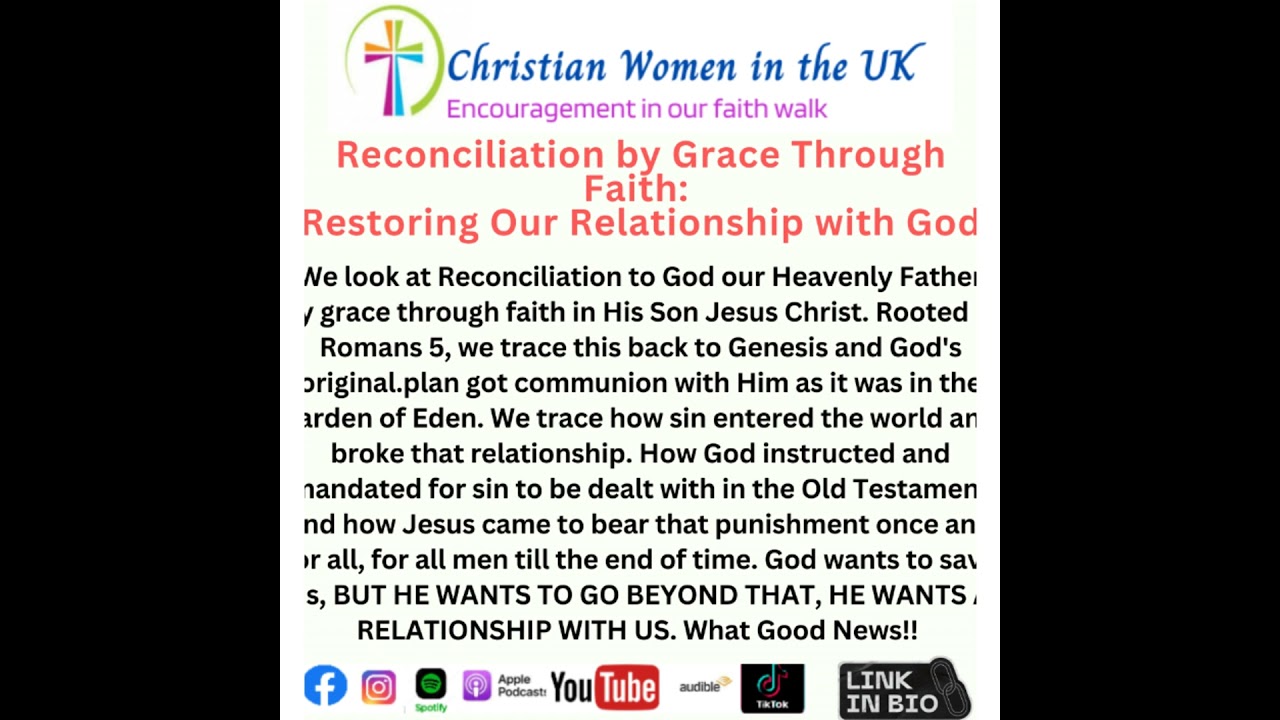 Reconciliation By Grace Through Faith: Restoring Our Relationship With God
