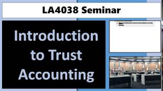 LA4038 Trust Accounting Part 01