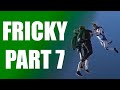 Fricky Stuff 2019 - Part 7