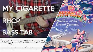 Red Hot Chili Peppers - My Cigarette // Bass Cover // Play Along Tabs and Notation