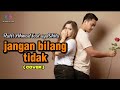 Raffi Ahmad Feat AyuShita Jangan Bilang Tidak Cover By AF Music
